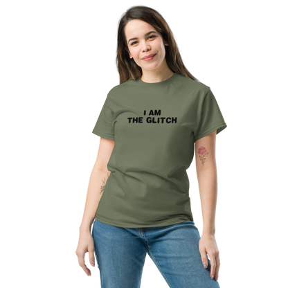 "I am the glitch" printed on a military green unisex classic tee worn by a female