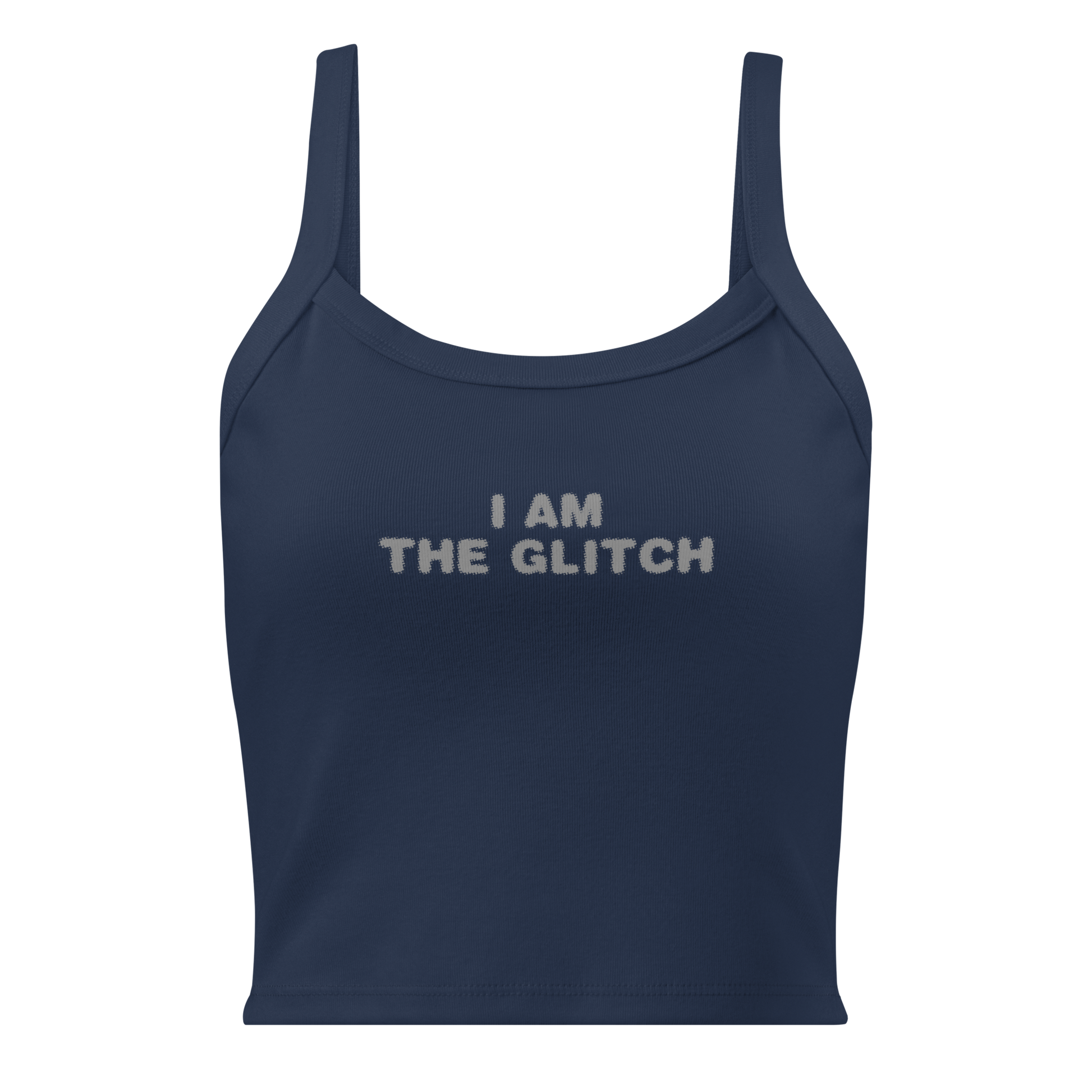 "I am the glitch" printed on a solid navy blend women's micro-rib tanktop laying on a flat surface