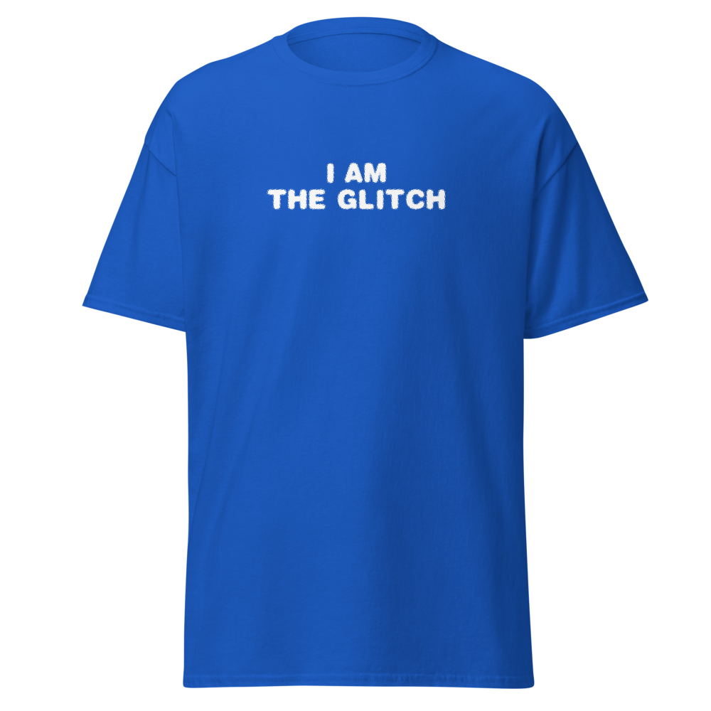 "I am the glitch" printed on a royal on an invisible body