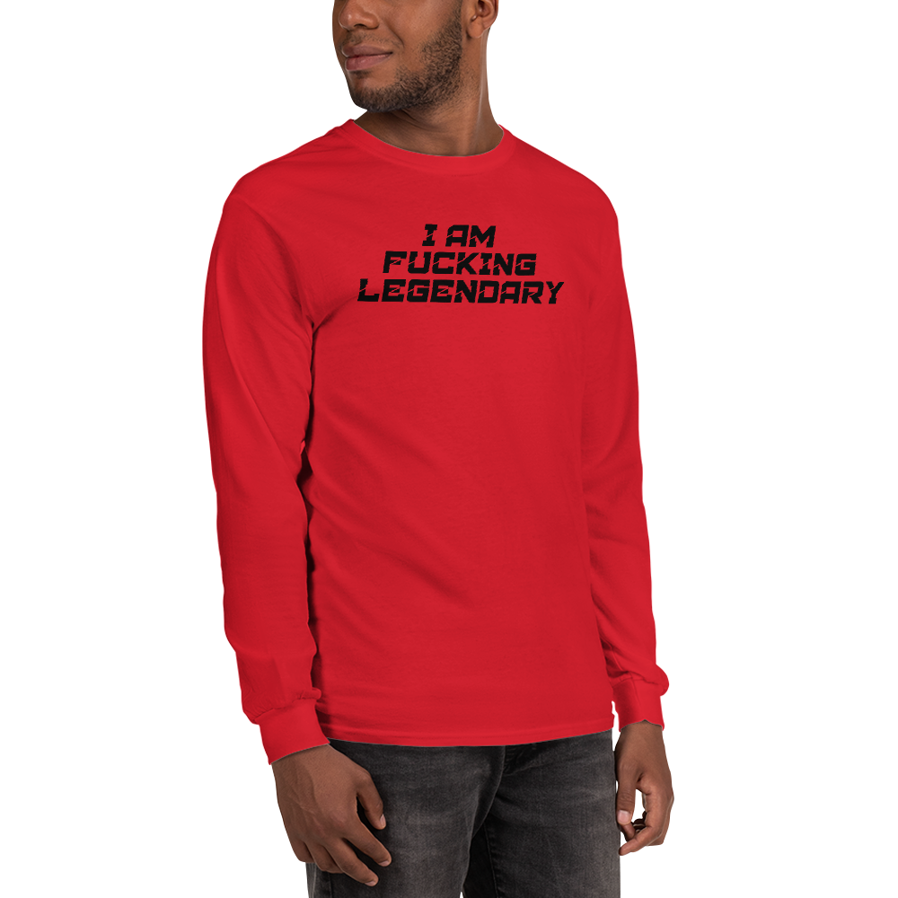 "I Am Fucking Legendary" printed on a red men's long sleeve shirt worn by a male