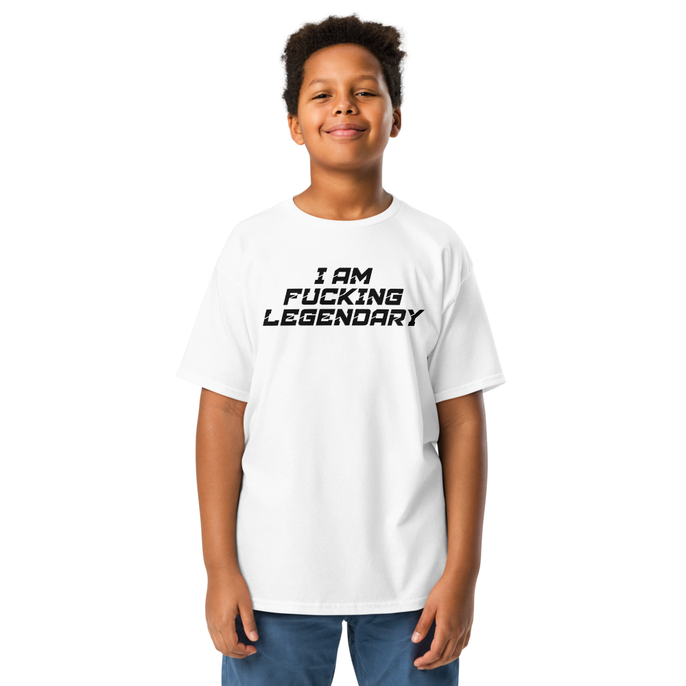 "I Am Fucking Legendary" printed on a white youth classic tee worn by a male