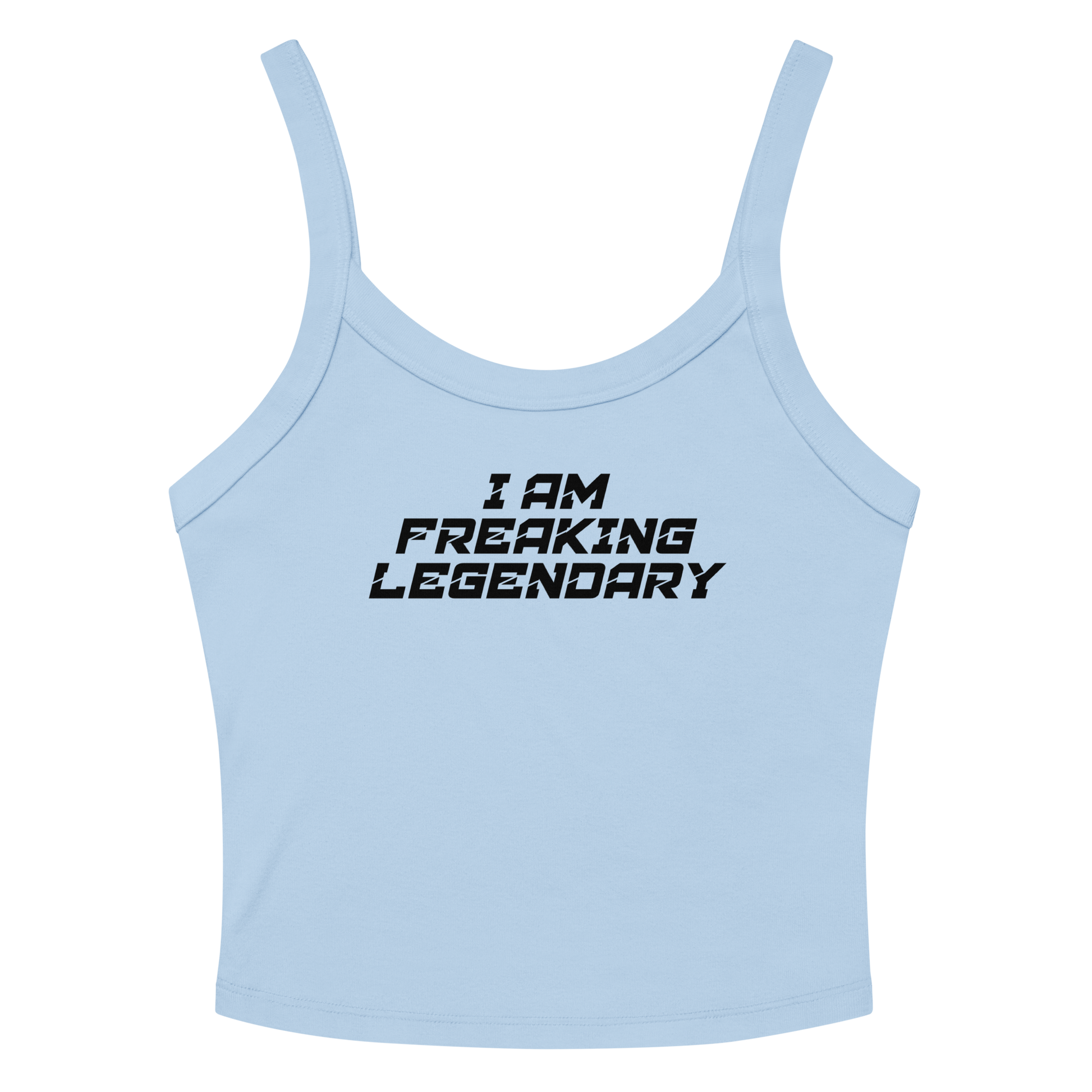 "I Am Freaking Legendary" printed on a solid baby blue blend women's micro-rib tanktop laying on a flat surface amongst sunglasses and shorts