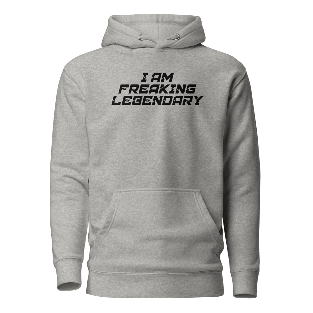 "I Am Freaking Legendary" printed on a carbon grey on an invisible / simulated body