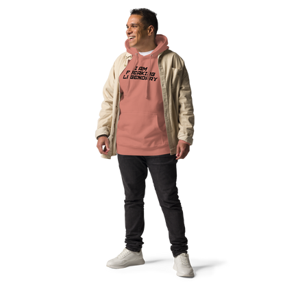 "I Am Freaking Legendary" printed on a dusty rose unisex hoodie worn by a male with a jacket on top
