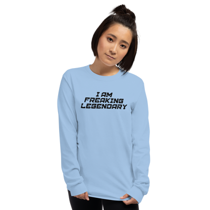 "I Am Freaking Legendary" printed on a light blue men's long sleeve shirt worn by a female