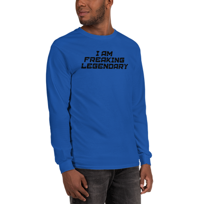"I Am Freaking Legendary" printed on a royal men's long sleeve shirt worn by a male