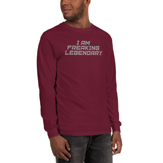 "I Am Freaking Legendary" printed on a maroon men's long sleeve shirt worn by a male