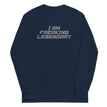 "I Am Freaking Legendary" printed on a navy men's long sleeve shirt laying on a flat surface