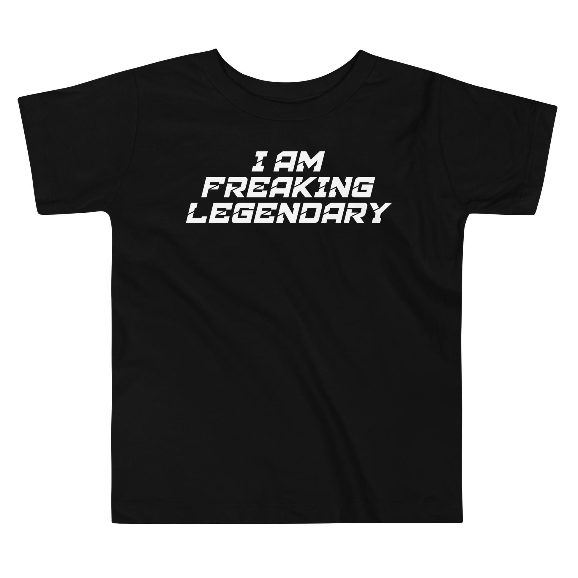 "I Am Freaking Legendary" printed on a black toddler short sleeve tee laying on a flat surface