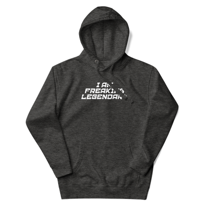 "I Am Freaking Legendary" printed on a charcoal heather unisex hoodie laying on a flat surface with the hood up