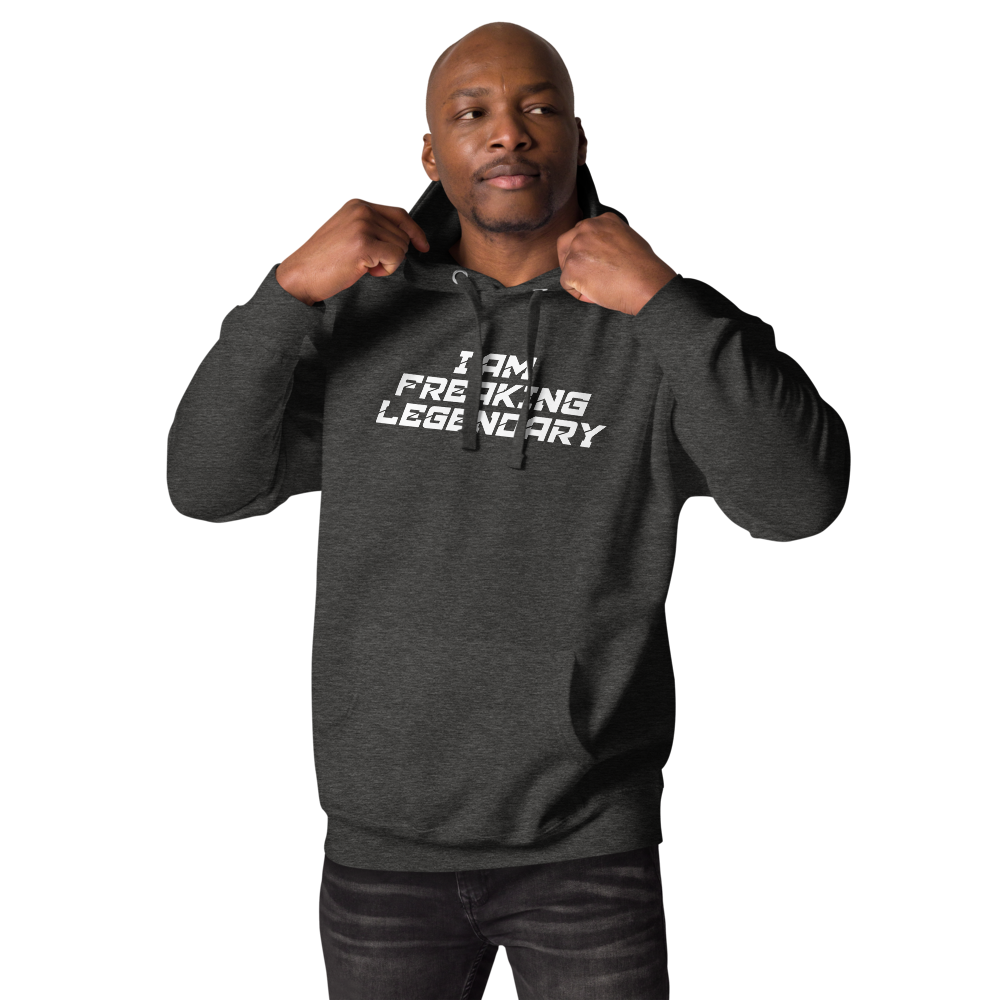 "I Am Freaking Legendary" printed on a charcoal heather unisex hoodie worn by a male
