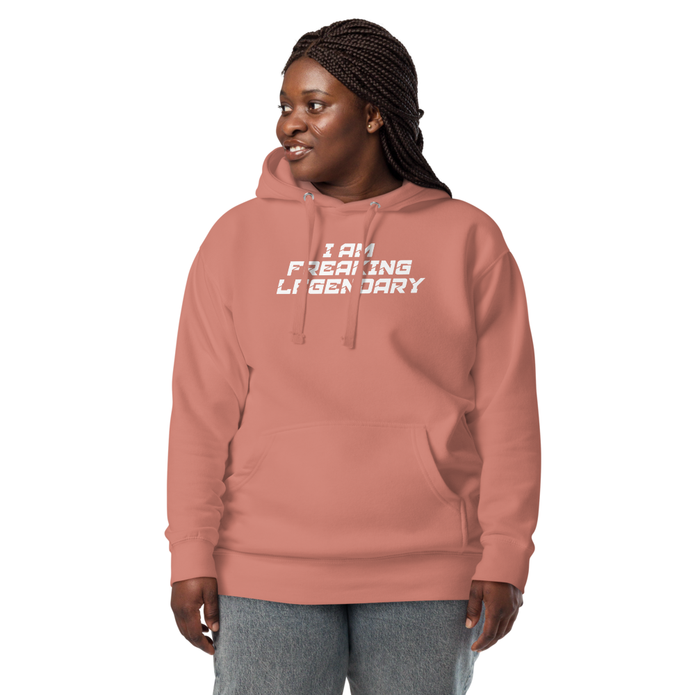 "I Am Freaking Legendary" printed on a dusty rose unisex hoodie worn by a female