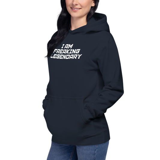 "I Am Freaking Legendary" printed on a navy blazer unisex hoodie worn by a female