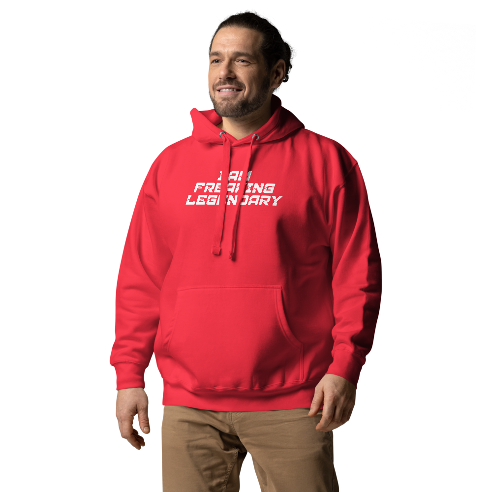 "I Am Freaking Legendary" printed on a team red unisex hoodie worn by a male