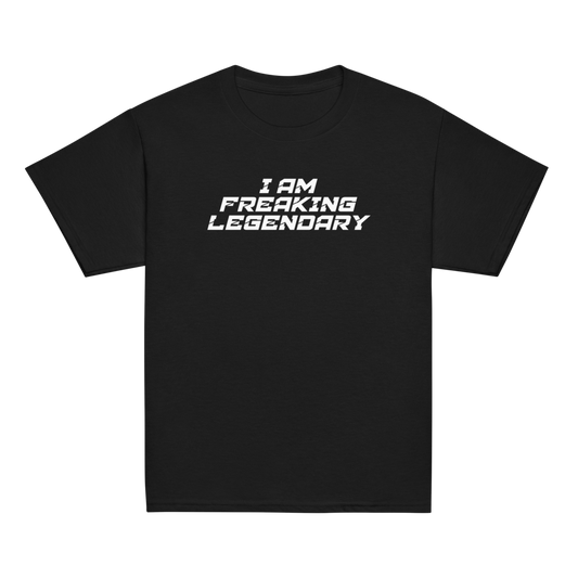 "I Am Freaking Legendary" printed on a black youth classic tee laying on a flat surface