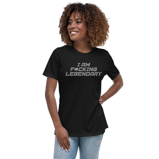 "I Am F*cking Legendary" printed on a black women's relaxed t-shirt worn by a female