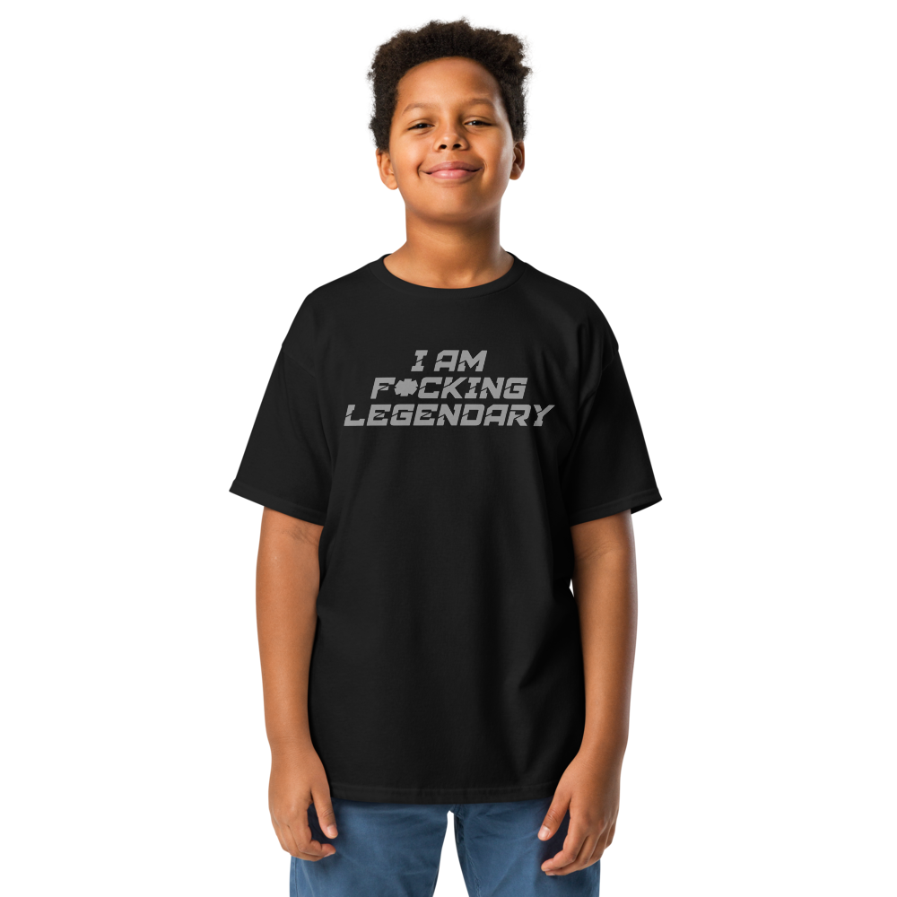 "I Am F*cking Legendary" printed on a black youth classic tee worn by a male