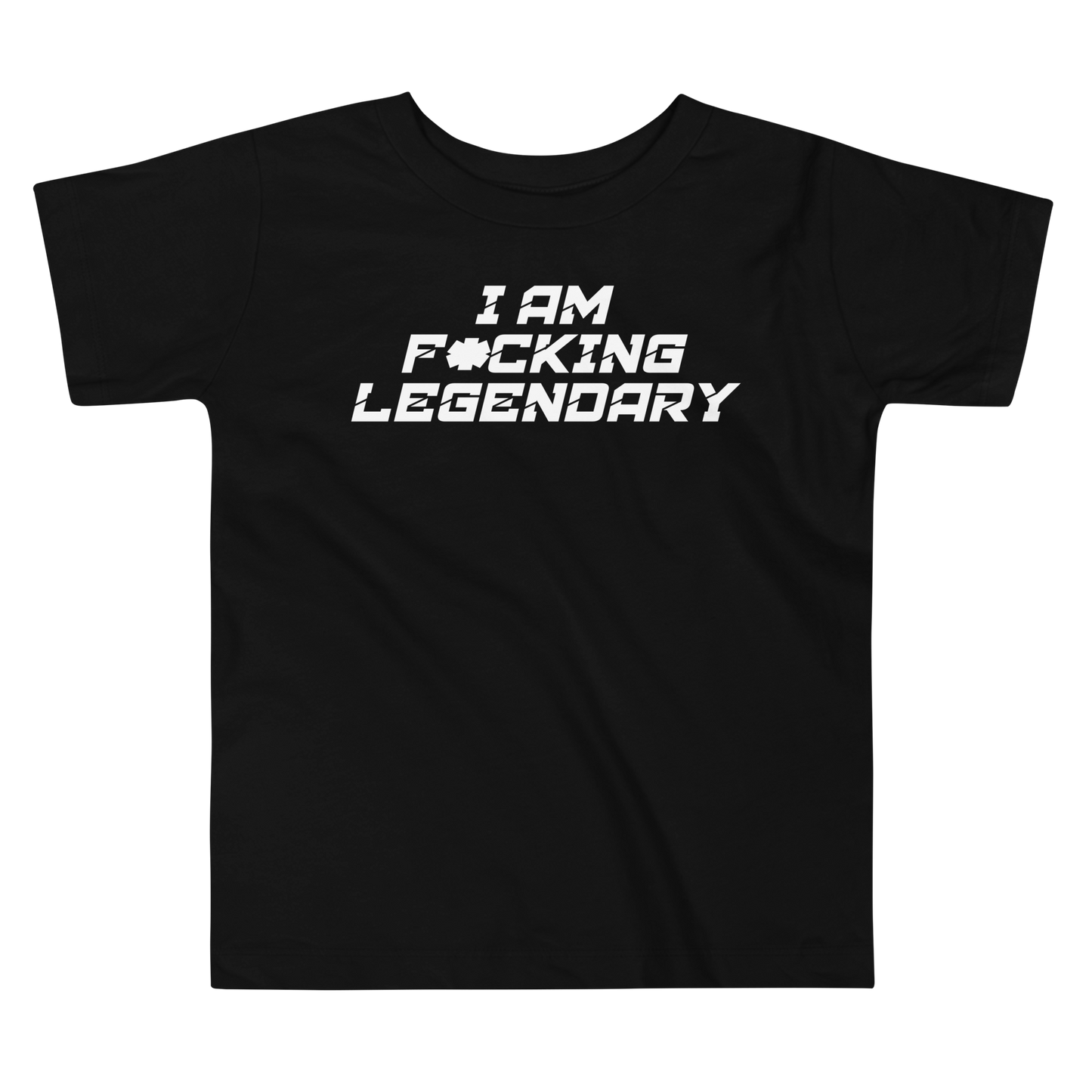 "I Am F*cking Legendary" printed on a black toddler short sleeve tee laying on a flat surface