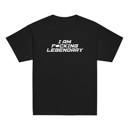 "I Am F*cking Legendary" printed on a black youth classic tee laying on a flat surface