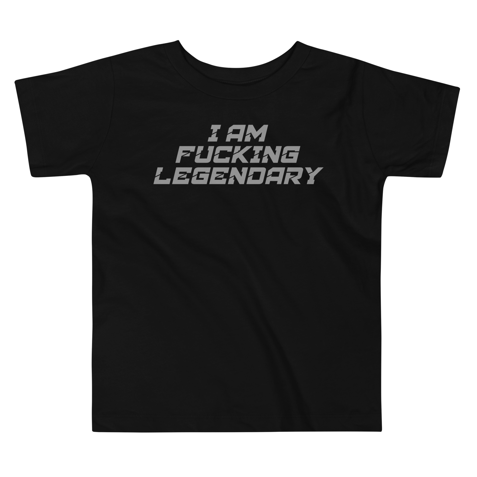 "I Am Fucking Legendary" printed on a black toddler short sleeve tee laying on a flat surface