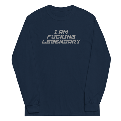 "I Am Fucking Legendary" printed on a navy men's long sleeve shirt laying on a flat surface