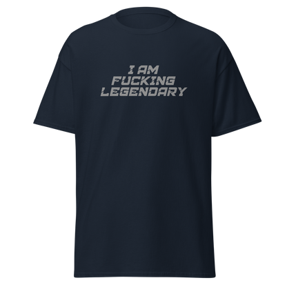 "I Am Fucking Legendary" printed on a navy on an invisible body