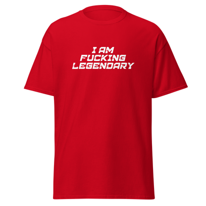 "I Am Fucking Legendary" printed on a red on an invisible body