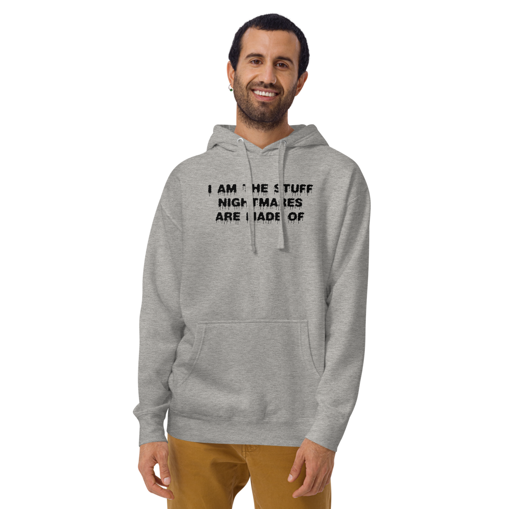 "I am the stuff nightmares are made of" printed on a carbon grey warn by a male