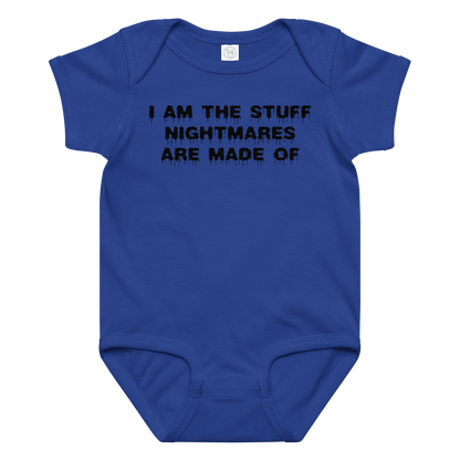 "I am the stuff nightmares are made of" printed on a royal baby jersey bodysuit laying on a flat surface amongst other clothes