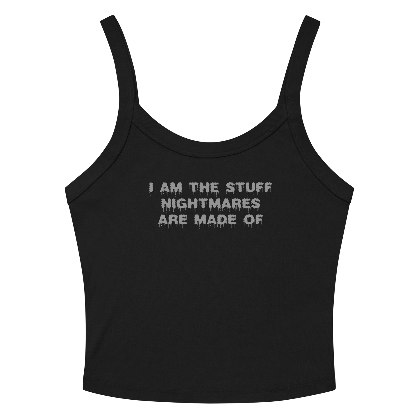 "I am the stuff nightmares are made of" printed on a solid black blend women's micro-rib tanktop laying on a flat surface amongst sunglasses and shorts