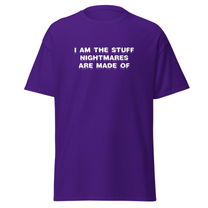 "I am the stuff nightmares are made of" printed on a purple on an invisible body