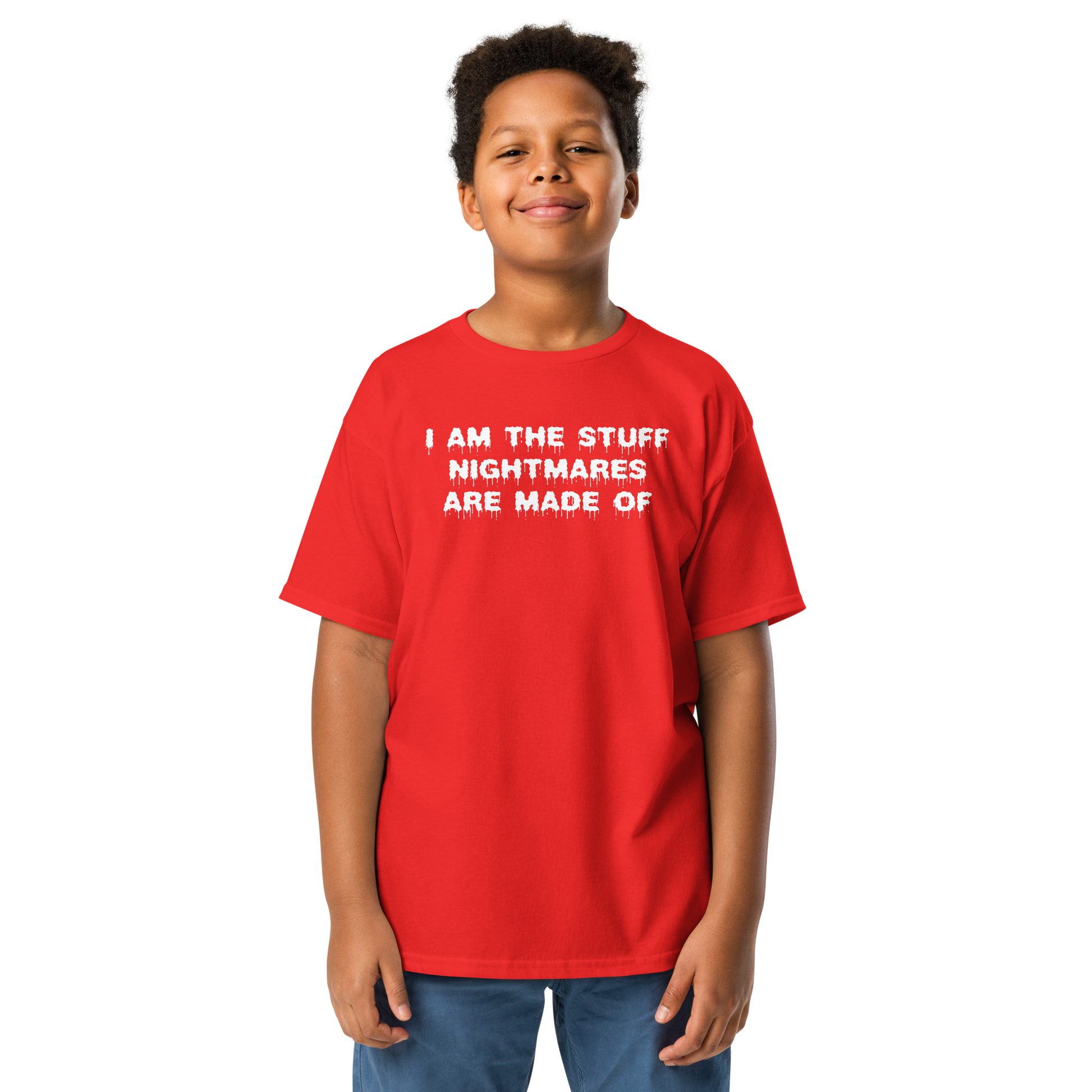 "I am the stuff nightmares are made of" printed on a red youth classic tee worn by a male