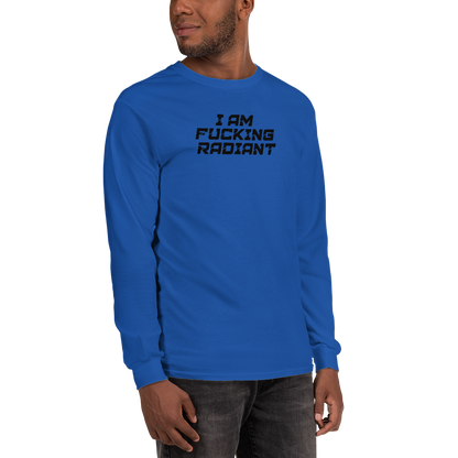 "I Am Fucking Radiant" printed on a royal men's long sleeve shirt worn by a male