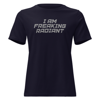"I Am Freaking Radiant" printed on a navy on an invisible / simulated body