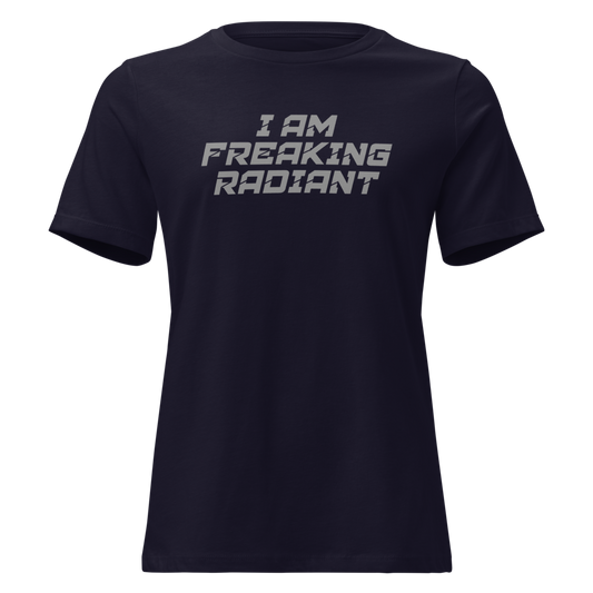 "I Am Freaking Radiant" printed on a navy on an invisible / simulated body