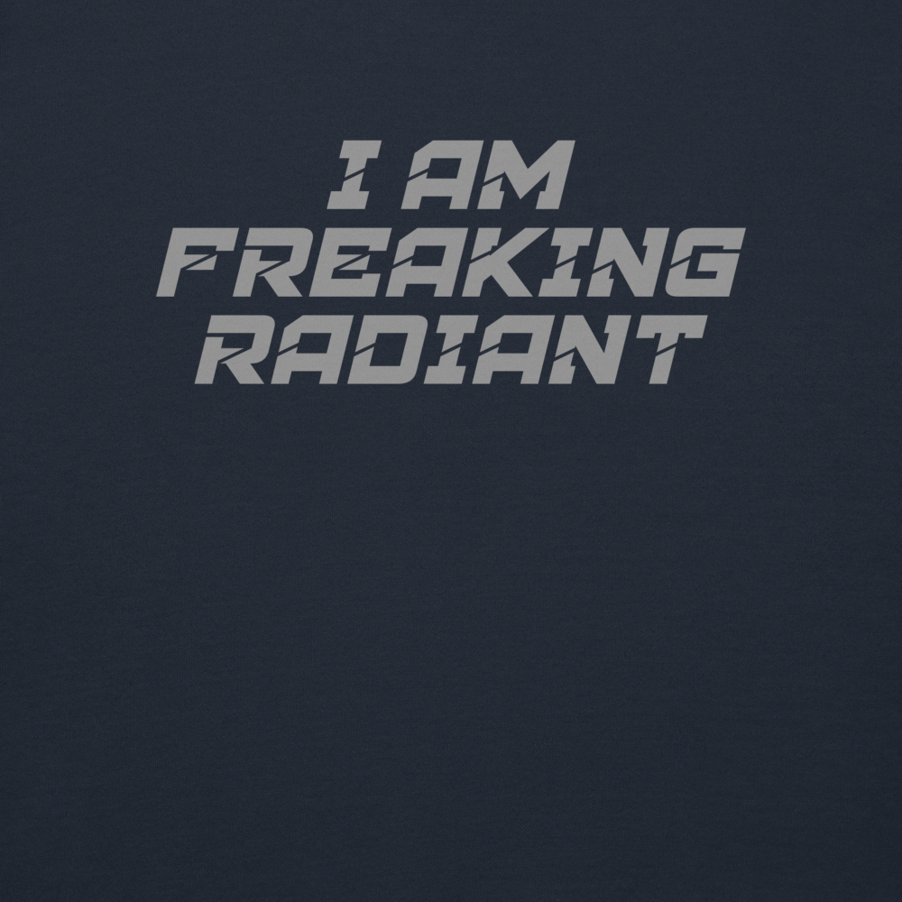 "I Am Freaking Radiant" printed on a navy blazer background