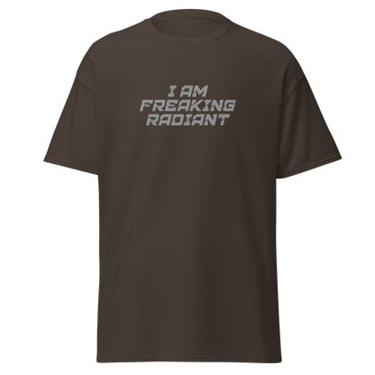 "I Am Freaking Radiant" printed on a dark chocolate on an invisible body