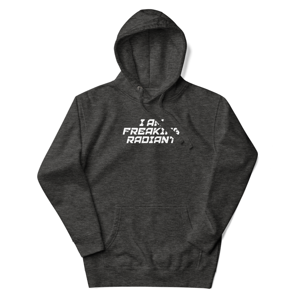 "I Am Freaking Radiant" printed on a charcoal heather unisex hoodie laying on a flat surface with the hood up