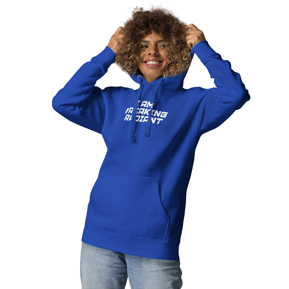 "I Am Freaking Radiant" printed on a team royal unisex hoodie worn by a female