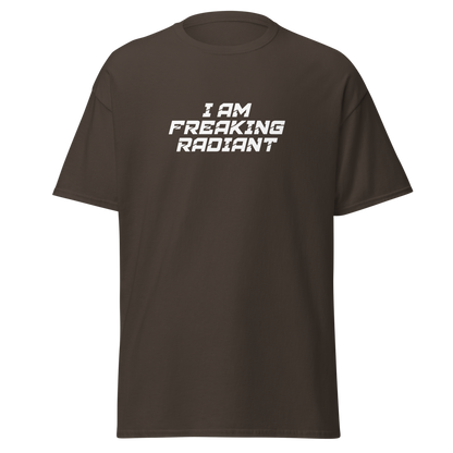 "I Am Freaking Radiant" printed on a dark chocolate on an invisible body