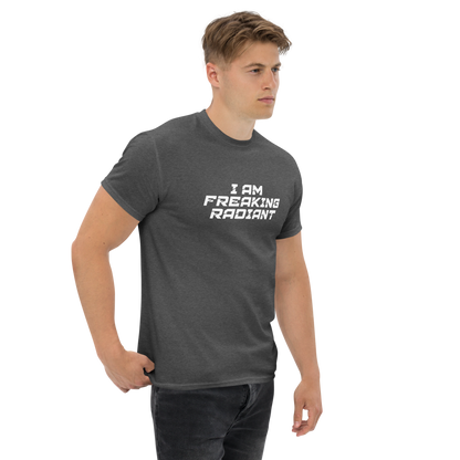 "I Am Freaking Radiant" printed on a dark heather unisex classic tee worn by a male