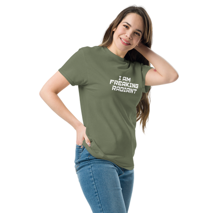 "I Am Freaking Radiant" printed on a military green unisex classic tee worn by a female
