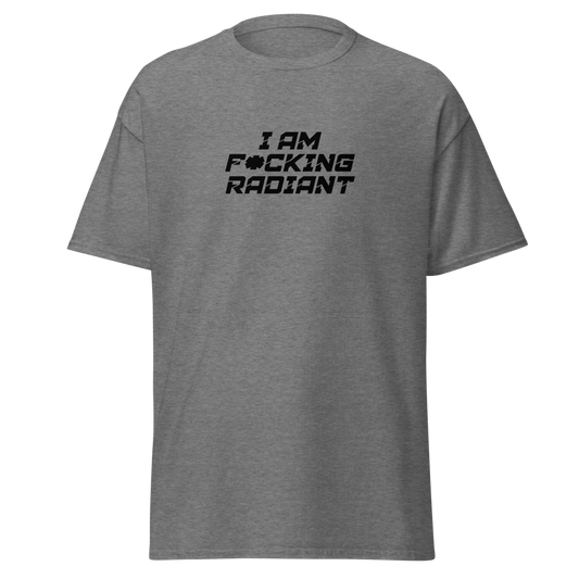 "I Am F*cking Radiant" printed on a graphite heather unisex classic tee laying on a flat surface
