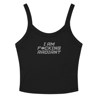 "I Am F*cking Radiant" printed on a solid black blend women's micro-rib tanktop laying on a flat surface amongst sunglasses and shorts