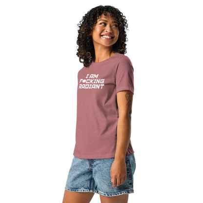 "I Am F*cking Radiant" printed on a heather mauve women's relaxed t-shirt worn by a female