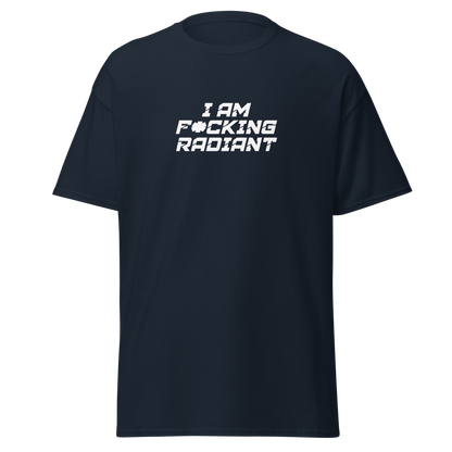 "I Am F*cking Radiant" printed on a navy on an invisible body