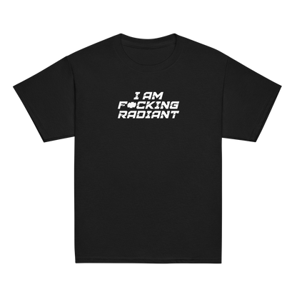"I Am F*cking Radiant" printed on a black youth classic tee laying on a flat surface