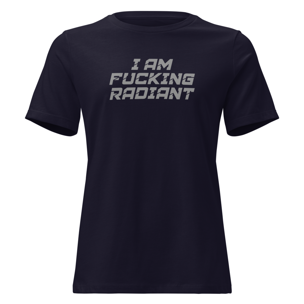 "I Am Fucking Radiant" printed on a navy on an invisible / simulated body