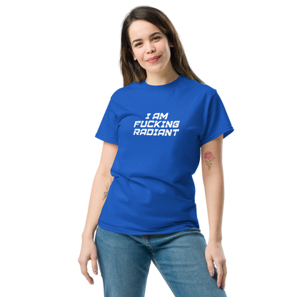 "I Am Fucking Radiant" printed on a royal unisex classic tee worn by a female