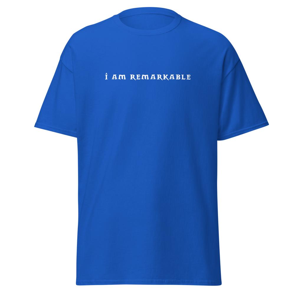 "I am remarkable" printed on a royal on an invisible body